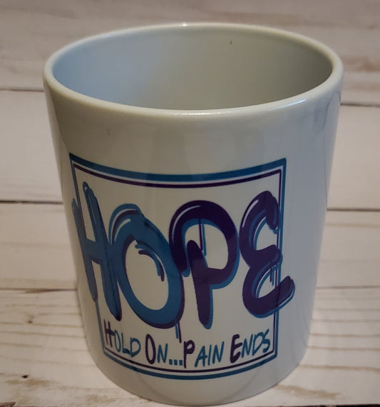HOPE (Hold On Pain Ends) - 11oz Coffee Mug