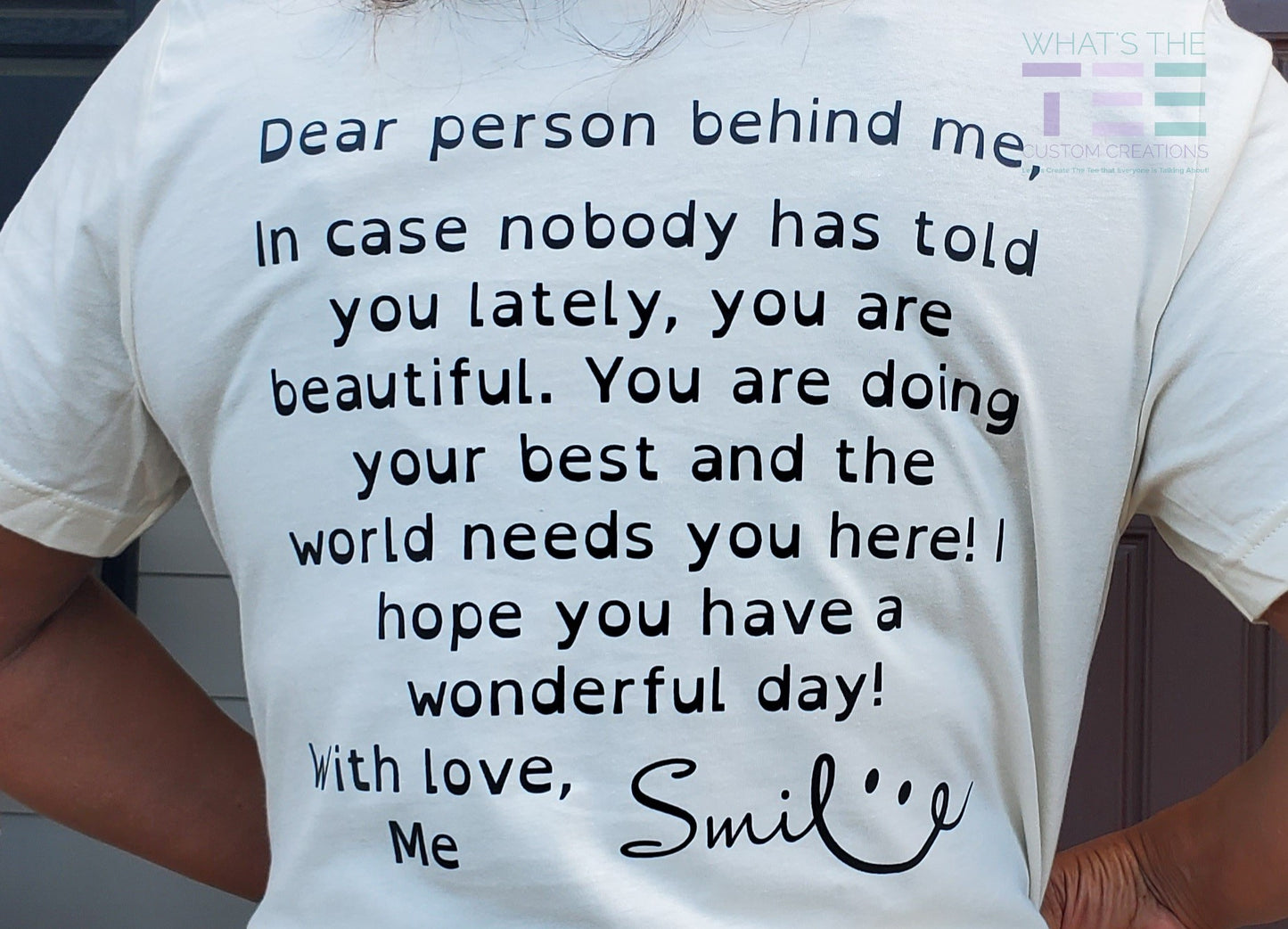 Inspirational tee to make the person behind you smile
