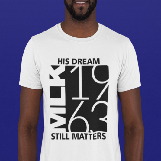 His Dream Still Matters