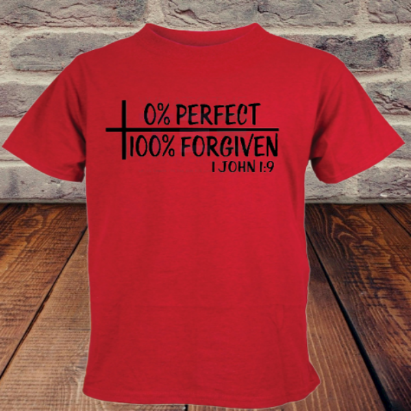 0 percent perfect 100 percent forgiven red and black tshirt