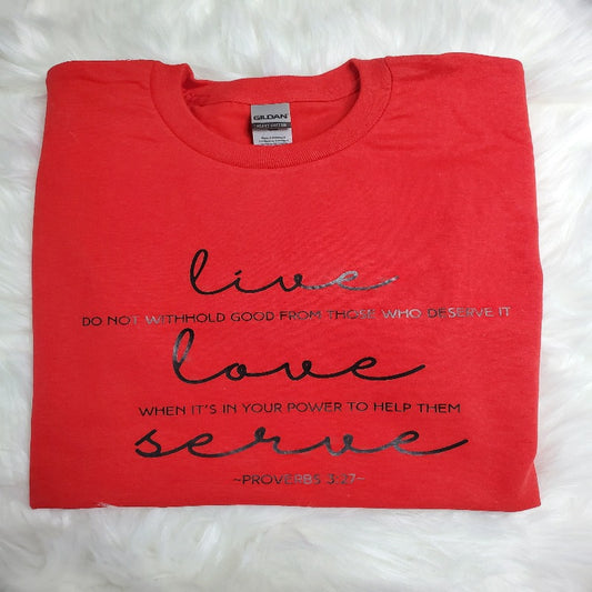 Live Love Serve tshirt