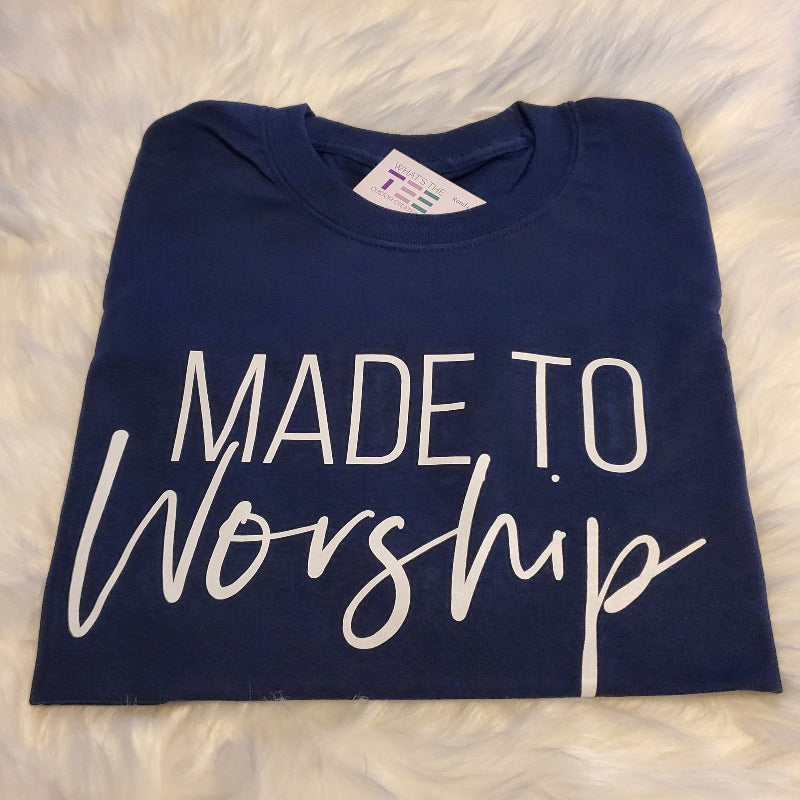 Made to Worship blue shirt with white lettering