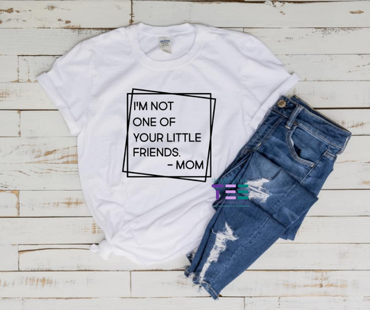 tee, mom tee, sarcastic tee, funny tee