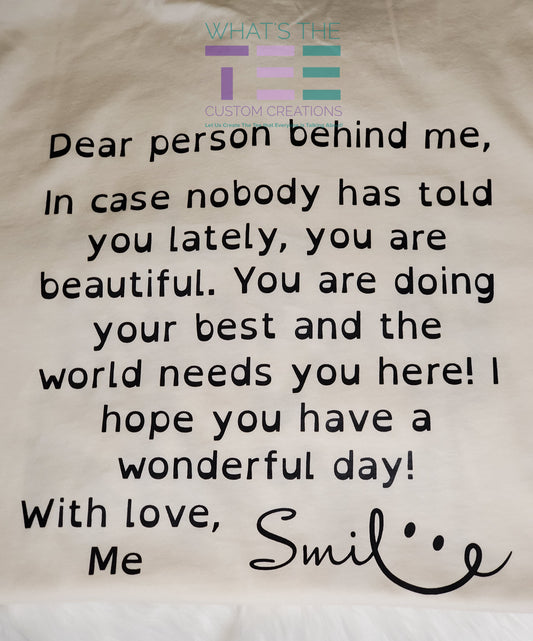 Inspirational tee to make the person behind you smile