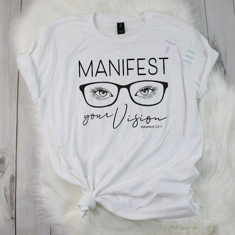 manifest your vision tshirt
