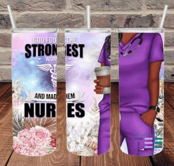 Nurse - Strongest Women are Nurses - Skinny Tumbler